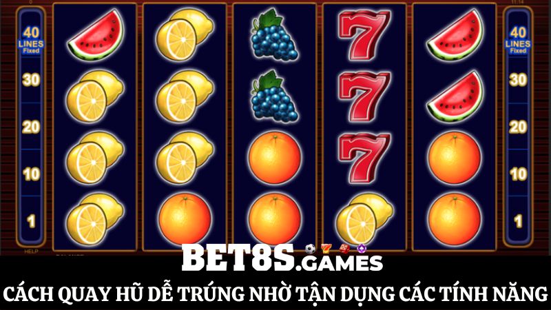 cách quay hũ dễ trúng hiệu quả